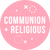 Communion + Religious