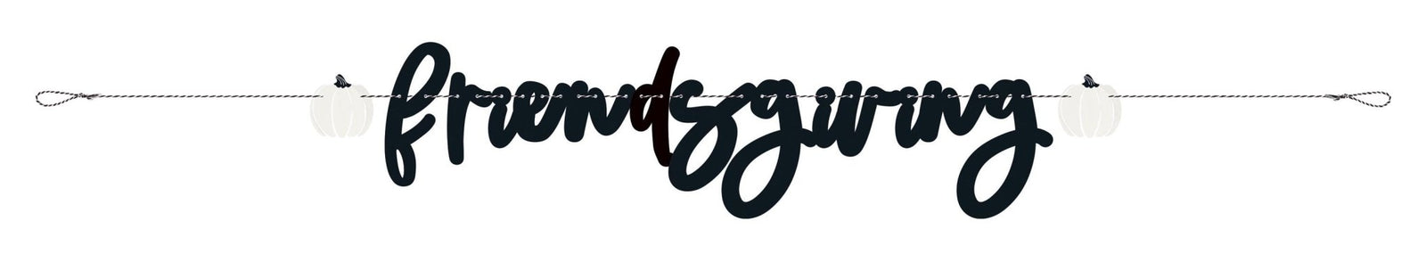 Thanksgiving Happy Friendsgiving Banner 2pc - Stesha Party