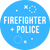 Firefighter + Police