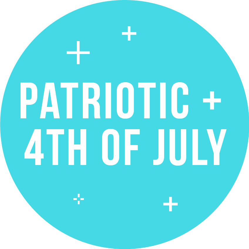 Patriotic + 4th of July