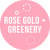 Rose Gold + Greenery