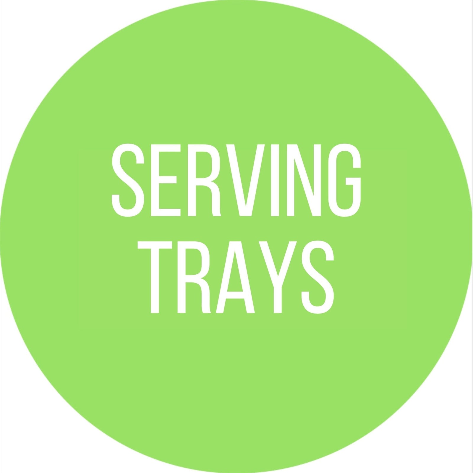 Serving Trays
